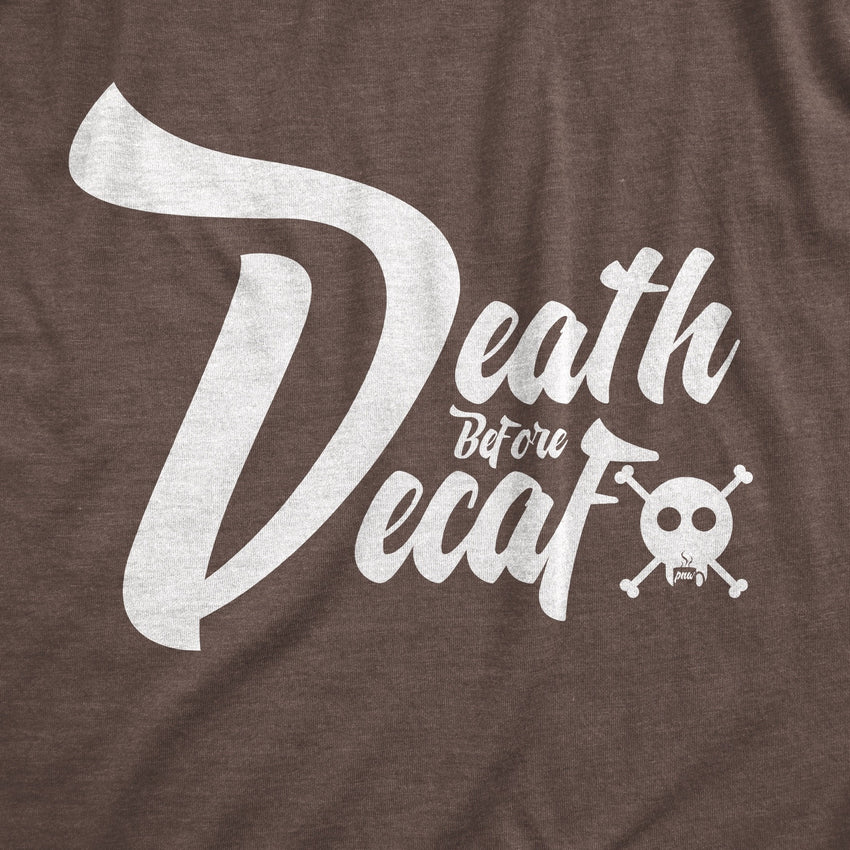 Death Before Decaf -Apparel in the Great Pacific Northwest